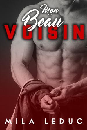 Cover of the book Mon Beau Voisin by Mila Leduc