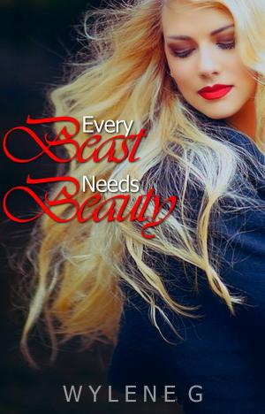 Cover of the book Every Beast Needs Beauty by Tara Sivec, T.E. Sivec