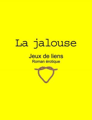 Cover of the book La jalouse by Daphne Star