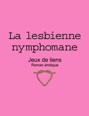Book cover of La lesbienne nymphomane