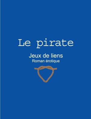 Cover of the book Le pirate by Zion Andrews