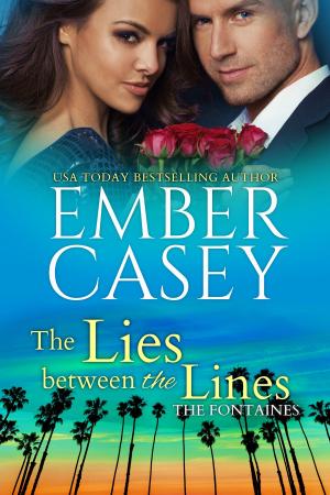 Cover of the book The Lies Between the Lines by Ember Casey, Lucy Riot