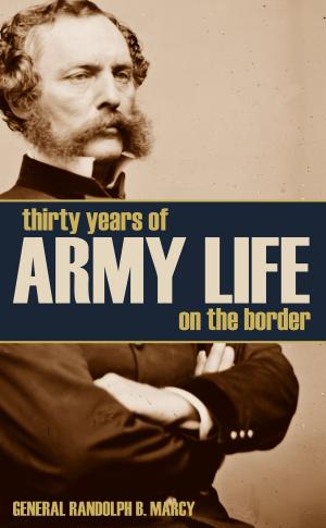 Book cover of Thirty Years of Army Life on the Border