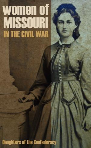 Cover of the book Women of Missouri in the Civil War by Jenkin Lloyd Jones