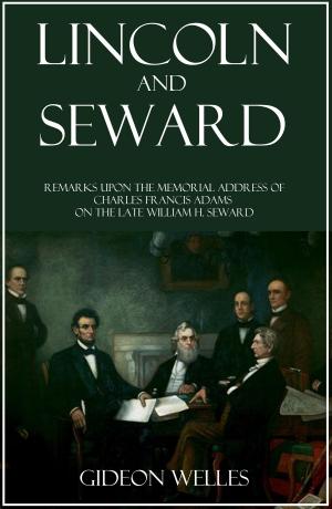 Cover of the book Lincoln and Seward by Benjamin G. Armstrong