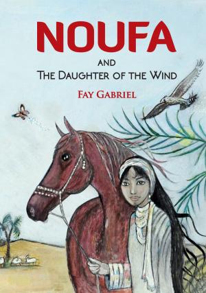 Cover of the book Noufa and The Daughter of the Wind by Trish Rechichi