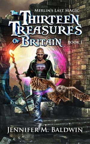Cover of the book The Thirteen Treasures of Britain by Jack Broscie