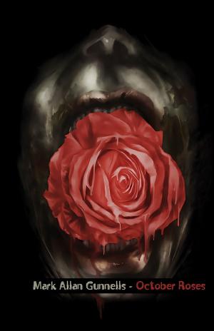 Cover of the book October Roses by Michael Laimo