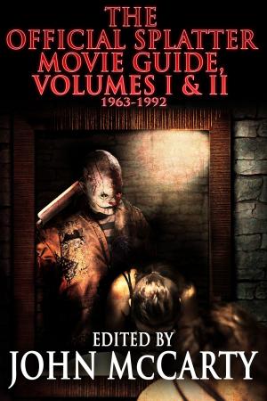 Book cover of The Official Splatter Movie Guide, Volumes I & II