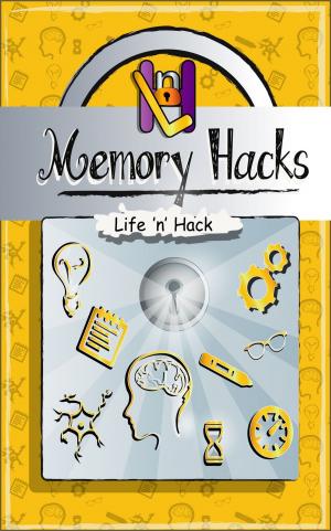 Cover of the book Memory Hacks by Allie Rothberg