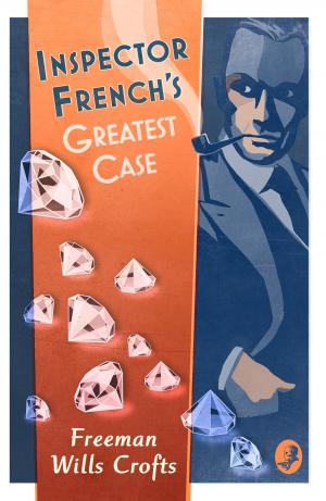 Cover of the book Inspector French’s Greatest Case (Inspector French Mystery, Book 1) by Levi Roots