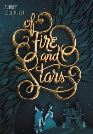 Cover of Of Fire and Stars
