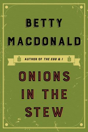 Cover of the book Onions in the Stew by Chassie West