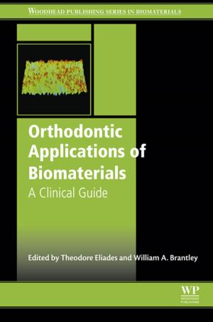 Cover of the book Orthodontic Applications of Biomaterials by Waqar Ahmed, Mark J Jackson
