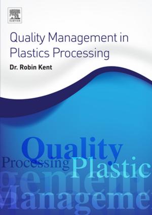 Cover of the book Quality Management in Plastics Processing by Mark P. Zanna, James M. Olson