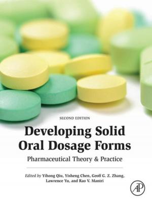 Cover of the book Developing Solid Oral Dosage Forms by M A Mateescu, P Ispas-Szabo, E Assaad