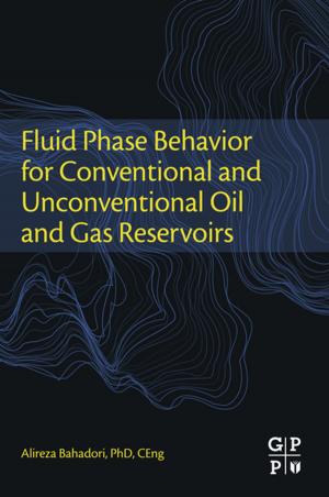 Cover of the book Fluid Phase Behavior for Conventional and Unconventional Oil and Gas Reservoirs by Gordon S. Kino, Timothy R. Corle
