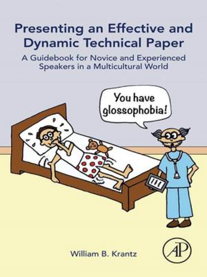 Cover of the book Presenting an Effective and Dynamic Technical Paper by Feroze N. Ghadially