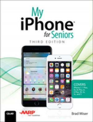 Cover of the book My iPhone for Seniors (Covers iPhone 7/7 Plus and other models running iOS 10) by Chip Espinoza, Joel Schwarzbart