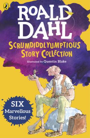 Book cover of Roald Dahl's Scrumdiddlyumptious Story Collection