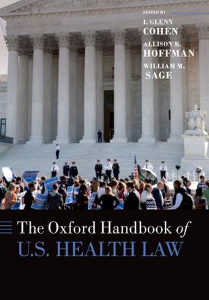 Cover of the book The Oxford Handbook of U.S. Health Law by Edward Weisband