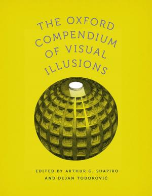 Cover of the book The Oxford Compendium of Visual Illusions by Jonathan Rosa