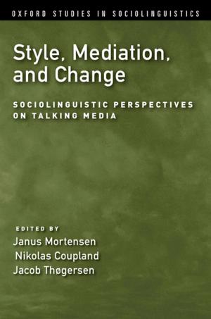 Cover of the book Style, Mediation, and Change by Juliet Hooker