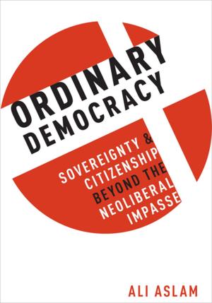 Cover of the book Ordinary Democracy by Dennis C. Daley, G. Alan Marlatt