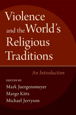 Cover of the book Violence and the World's Religious Traditions by Peter J. Thuesen