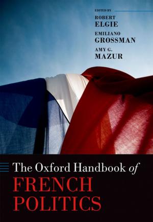 Cover of the book The Oxford Handbook of French Politics by David Egan