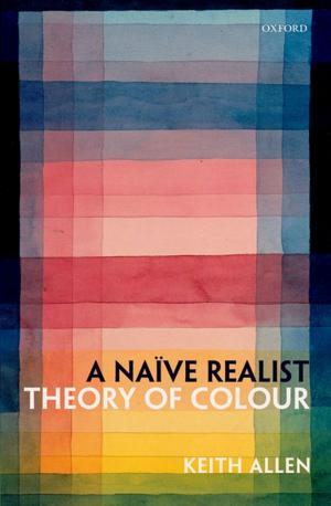 Cover of the book A Naïve Realist Theory of Colour by 