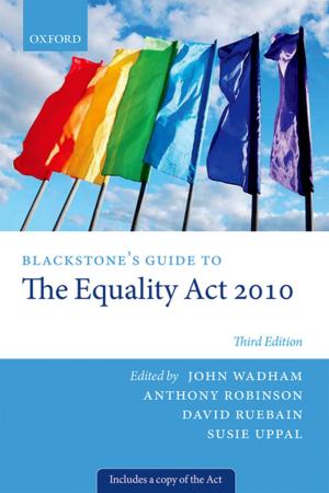 Cover of the book Blackstone's Guide to the Equality Act 2010 by George Szmukler