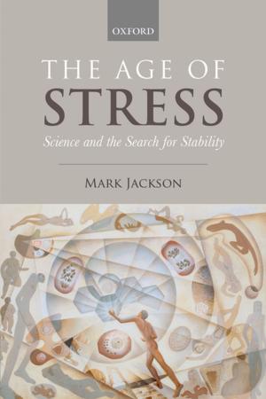 Cover of the book The Age of Stress by Emily C. Bloom