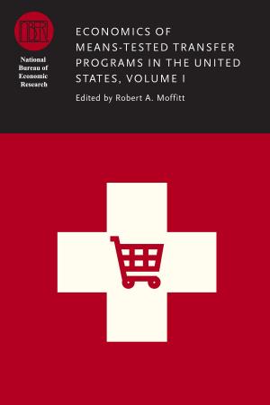 Cover of the book Economics of Means-Tested Transfer Programs in the United States, Volume I by Steve Tomasula