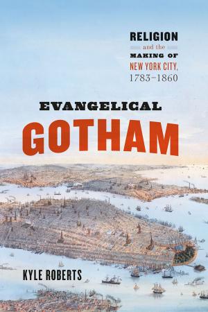 Cover of the book Evangelical Gotham by Luke Glanville