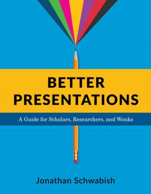 Cover of the book Better Presentations by Erica Chenoweth, Maria Stephan