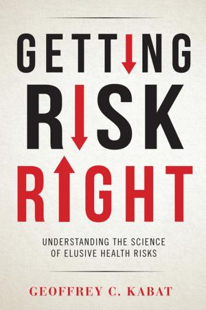 Cover of the book Getting Risk Right by Mary-Jane Rubenstein