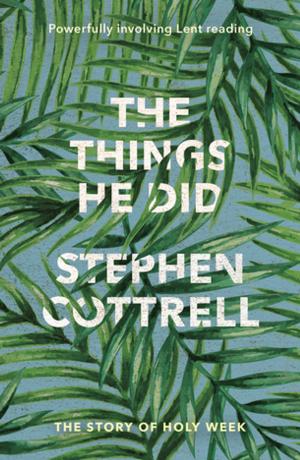 Cover of the book The Things He Did by Katharine Jefferts-Schori