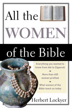 Cover of the book All the Women of the Bible by William C. Martin