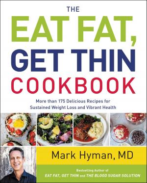 bigCover of the book The Eat Fat, Get Thin Cookbook by 