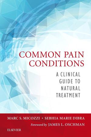 Cover of the book Common Pain Conditions - E-Book by Helen Baston, BA(Hons), MMedSci, PhD, PGDipEd, ADM, RN, RM, Jennifer Hall, EdD MSc RN RM ADM PGDip(HE) SFHEA FRCM