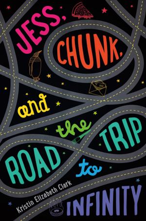 Cover of the book Jess, Chunk, and the Road Trip to Infinity by Jack Gantos