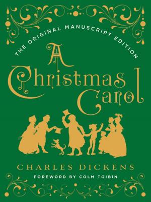 Cover of the book A Christmas Carol: The Original Manuscript Edition by Patrick O'Brian