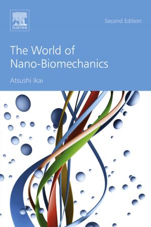 Cover of the book The World of Nano-Biomechanics by Heng Li, Mingwang Fu