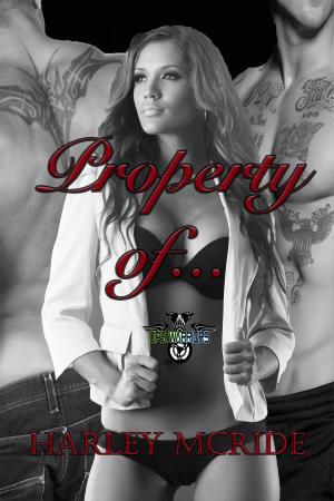 Cover of the book Property Of by Carson Mackenzie, Harley McRide