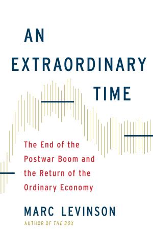 Cover of the book An Extraordinary Time by Edward E. Baptist