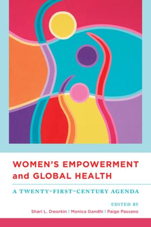 Cover of the book Women's Empowerment and Global Health by 