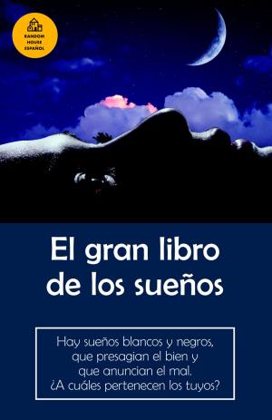 Cover of the book El gran libro de los sueños by Mirta Ojito