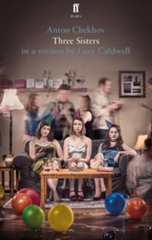 Cover of the book Three Sisters by Lavinia Greenlaw