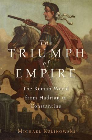 Cover of the book The Triumph of Empire by Shane O'Mara